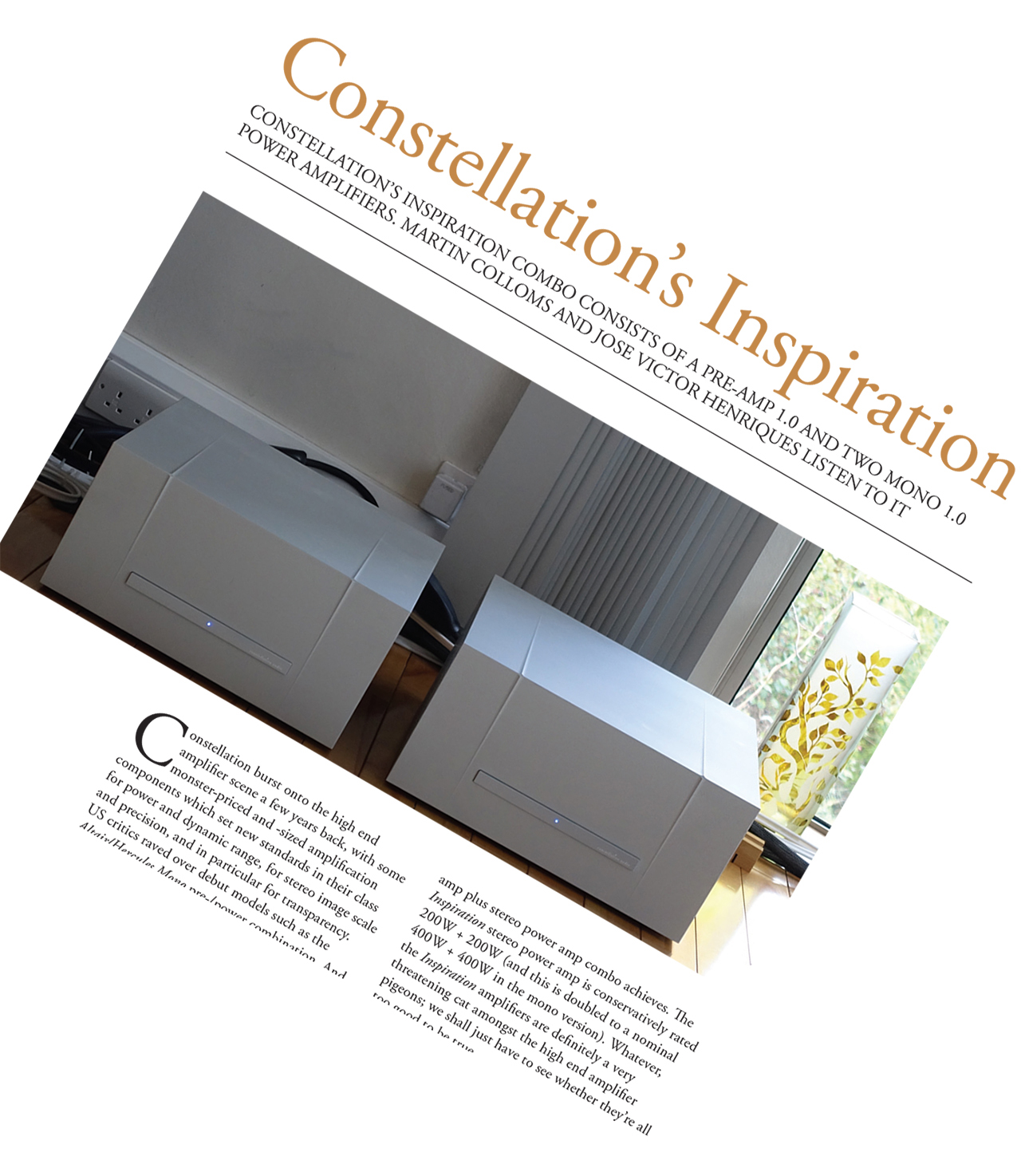 Constellation Inspiration 1.0 preamp&mono review by M.Colloms&JVH. Open pdf on this page (top right) to read the full review in English. The review was extracted with written permission from Hificrit